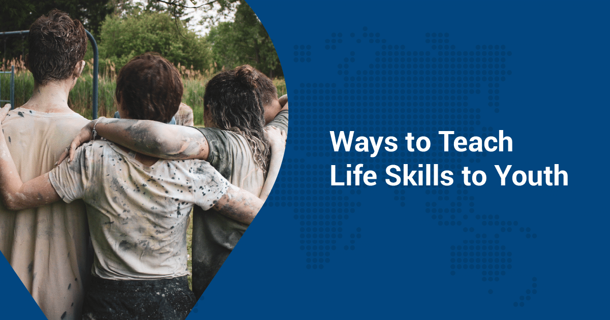 How To Teach Youth Life Skills Blog 2