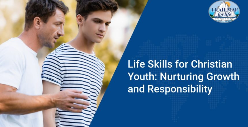 Life Skills for Christian Youth